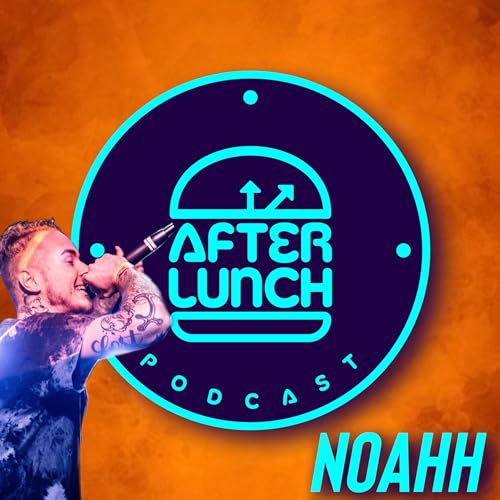 After Lunch Podcast | Noahh from Raleigh NC
