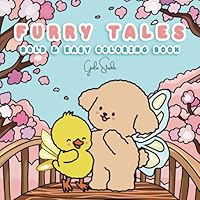Furry Tales: Coloring Book for Adults and Kids Featuring Adorable Furry Friends and Magical Scenes (Bold & Easy Coloring) B0F4PFCTZQ Book Cover