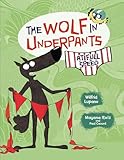 The Wolf in Underpants at Full Speed