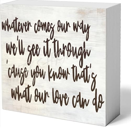 Decor Sign Whatever Comes Our Way Well See It Through