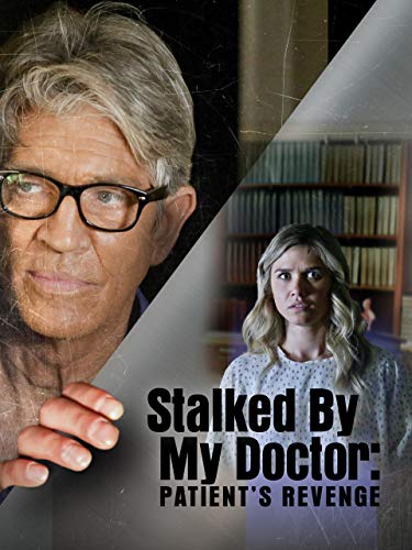 Stalked By My Doctor: Patient's Revenge #TOP11