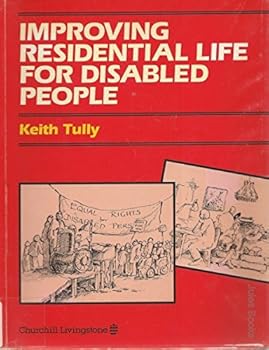 Paperback Improving Residential Life for Disabled People Book
