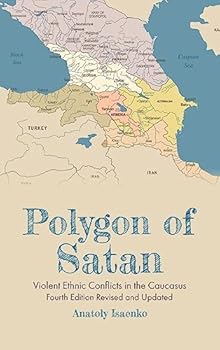 Hardcover Polygon of Satan: Violent Ethnic Conflicts in the Caucasus Book