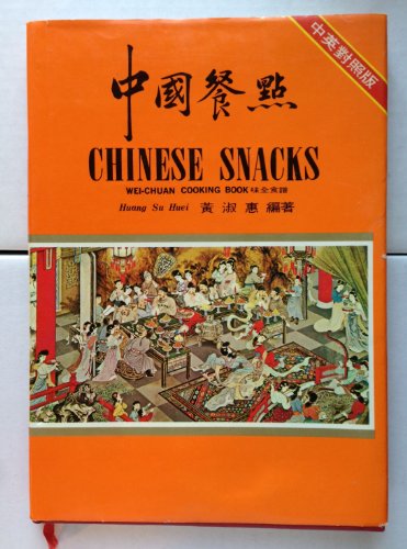 Chinese Snacks: Wei-chuan Cook Book B0007AQ5XO Book Cover