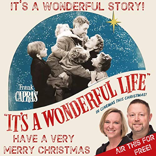 Radio The Wonderful Story Of Jimmy Stewart And The Movie It S A Wonderful Life The John Heidi Show Podcasts On Audible Audible Com