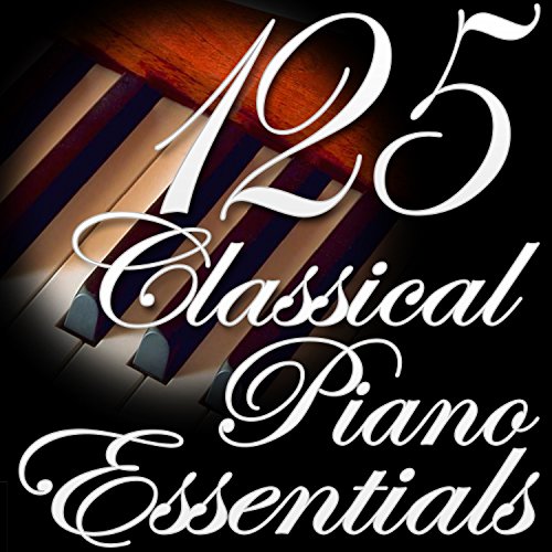 Play 125 Classical Piano Essentials (Classical Music Collection) by ...