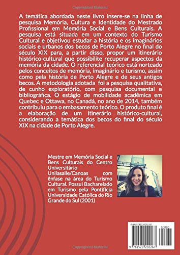 ITINERÁRIO HISTÓRICO-CULTURAL DOS BECOS DE PORTO ALEGRE NO FINAL DO SÉCULO XIX (Portuguese Edition)