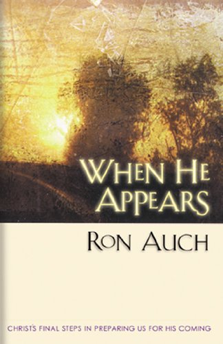 Buy When He Appears: Christ's Final Steps in Preparing Us for His Coming — BookShops.in