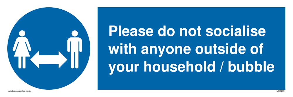 Pack of five - Please do not socialise with anyone outside of your household Sign - 300x100mm - L31