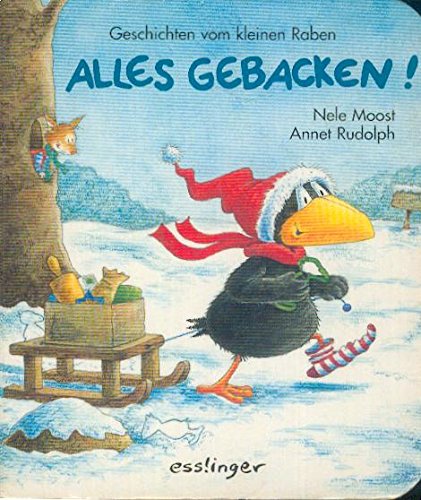 Preisvergleich Produktbild Alles gebacken! Geschichten vom kleinen Raben