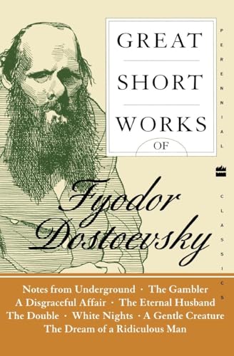 Great Short Works of Fyodor Dostoevsky: Classic Russian Literature – Masterpieces Including The...