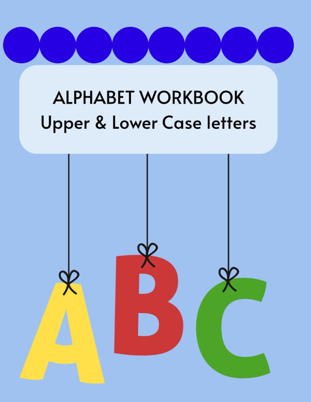 ALPHABET WORKBOOK Upper & Lower Case letters