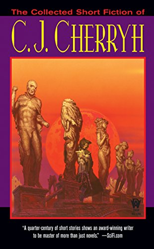 Book cover for The Collected Short Fiction of C. J. Cherryh