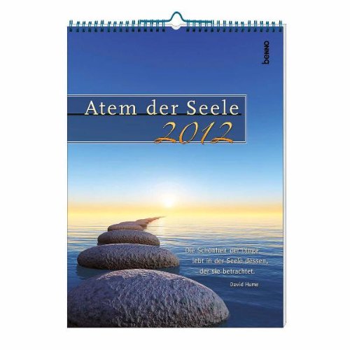 Atem der Seele 2012: Plakatkalender Atem der Seele 2012: Plakatkalender