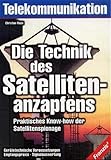  Die Technik des Satellitenanzapfens: Telekommunikation