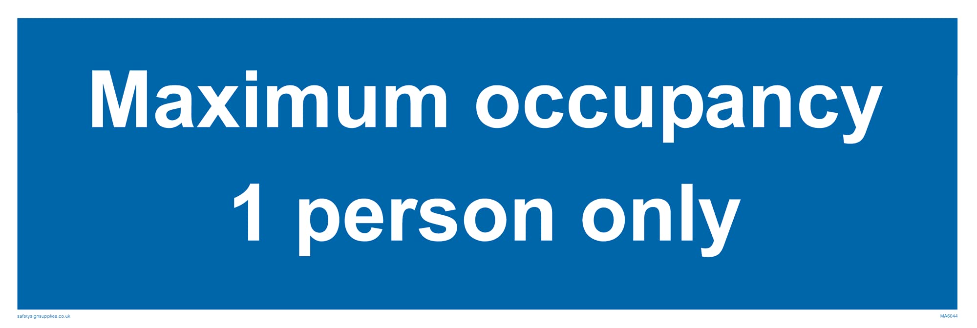Maximum occupancy 1 person only Sign - 300x100mm - L31
