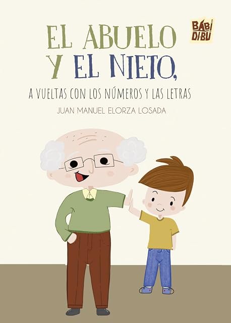 Portada de Abuelo y el nieto.a vueltas con los numeros y las letras