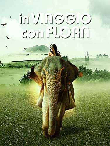  In viaggio con Flora