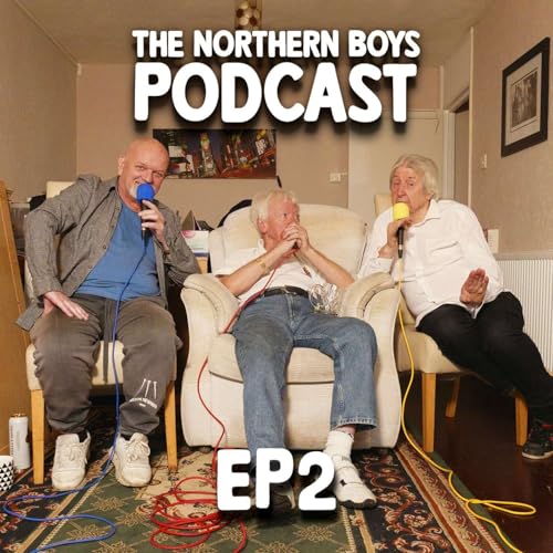 『The Northern Boys Podcast EP2 - Life of Kev』のカバーアート