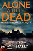 Alone with the Dead 0008139504 Book Cover