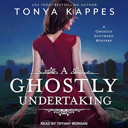 Amazon Com A Ghostly Undertaking Ghostly Southern Mysteries Book 1 Audible Audio Edition Tonya Kappes Tiffany Morgan Tantor Audio Audible Audiobooks