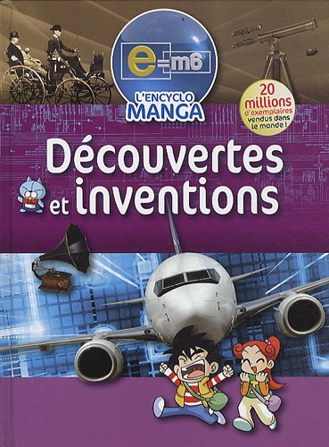Télécharger E=M6 Encyclo Manga - Les inventions livre En ligne
