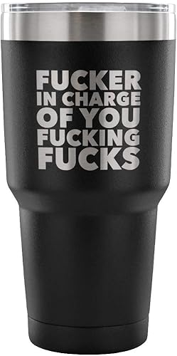 HollyWood & Twine Funny Boss Gifts Fucker in Charge - Taza de metal de doble pared aislada al vacío, taza de viaje fría y caliente, 30 onzas, libre