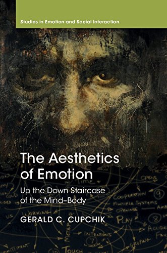 The Aesthetics of Emotion: Up the Down Staircase of the Mind-Body (Studies in Emotion and Social Interaction)