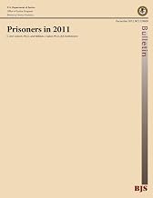 Bureau of Justice Statistics Bulletin: Prisoners in 2011