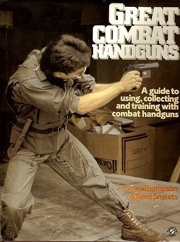 Great Combat Handguns: A Guide to Using, Collecting and Training With Handguns      Hardcover – January 1, 1993
