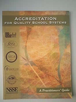 Unknown Binding Accreditation For Quality School Systems: A Practitioners' Guide Book