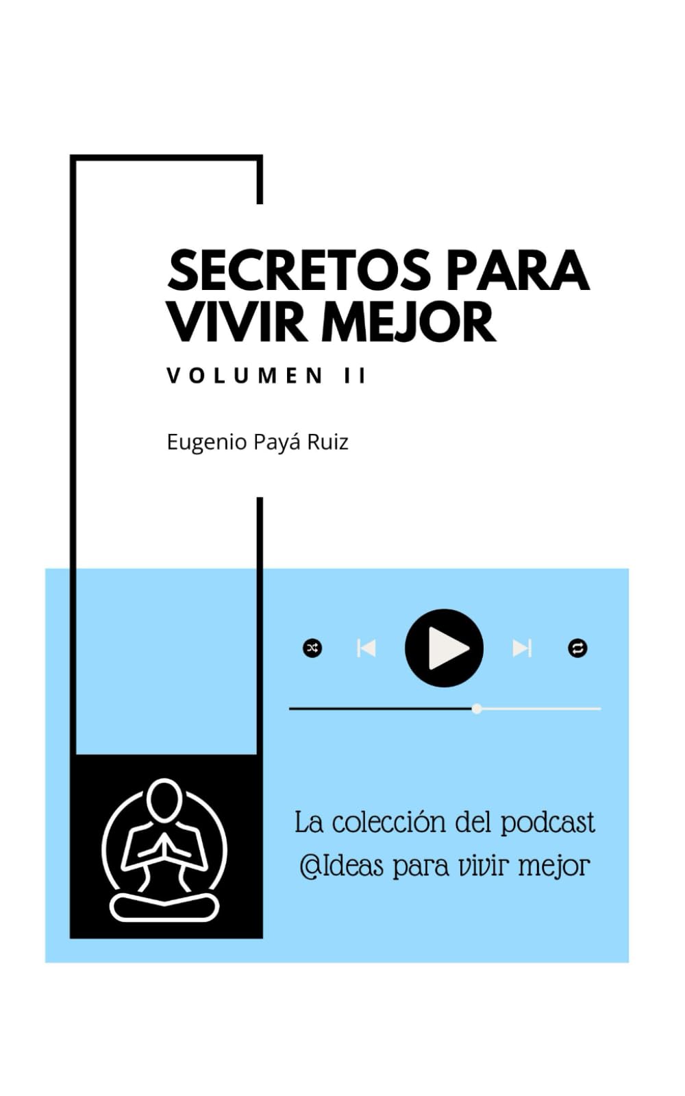 Secretos para vivir mejor: Volumen II