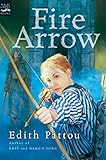 Fire Arrow: A Young Archer Confronts a Sinister Sorcerer to Protect the Family She Loves