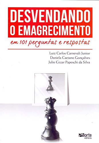 Desvendando o Emagrecimento em 101 Perguntas e Respostas