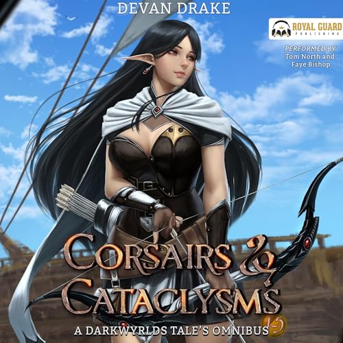 『Corsairs & Cataclysms Omnibus, Books 1-5: A Darkwyrlds Tale』のカバーアート