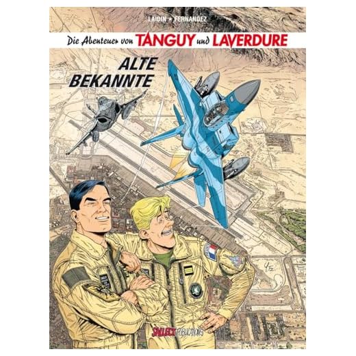 Die Abenteuer von Tanguy und Laverdure 23: Alte Bekannt