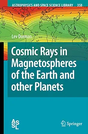 Cosmic Rays in Magnetospheres of the Earth and other Planets 2009th Edition book cover