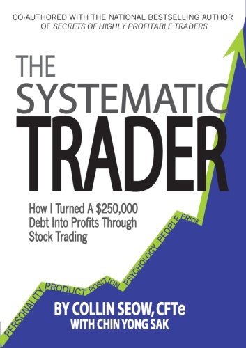 The Systematic Trader: How I turned a $250,000 debt into profits through stock trading Paperback – July 10, 2015