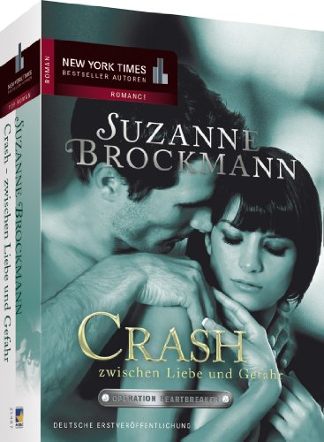 Operation Heartbreaker 06: Crash zwischen Liebe