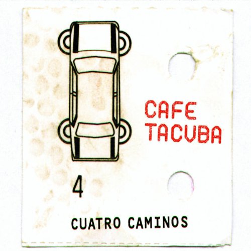 Cuatro Caminos Cafe Tacuba