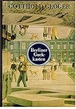  Berliner Guckkasten. Geschichten aus der Welt um Karl Friedrich Schinkel.