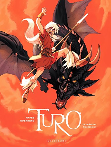 Télécharger Turo - Tome 1 - Le Crâne du Roi-Sorcier Livre eBook France