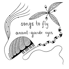 Song to Fly / ANANT-GARDE EYES
