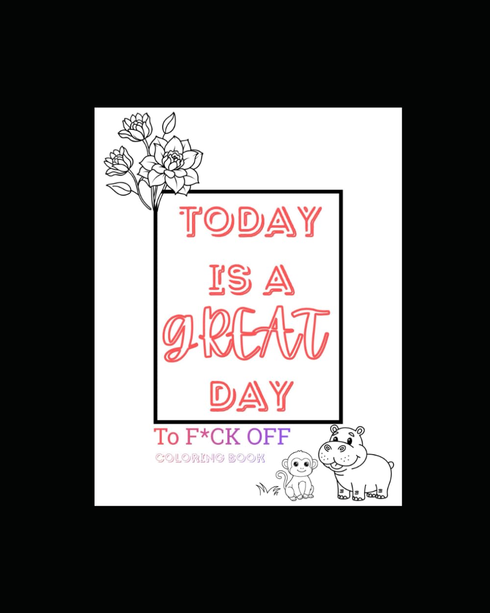 It's a Great Day, to F*ck Off