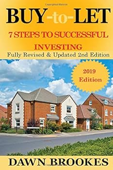 Buy to Let: Expanded and updated - 7 steps to successful investing