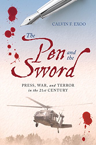 The Pen and the Sword: Press, War, and Terror in the 21st Century