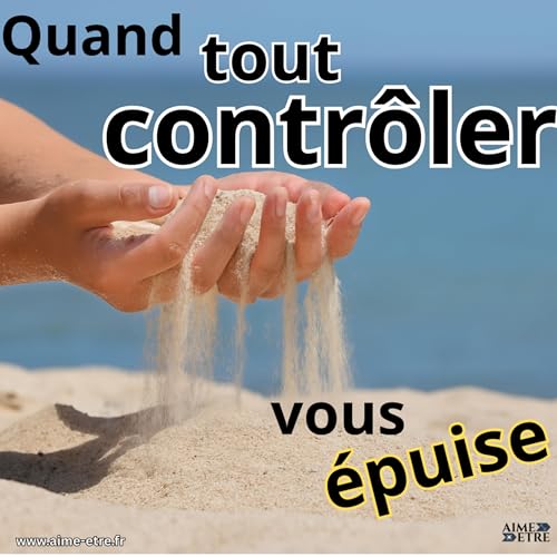Quand le besoin de contrôle vous épuise cover art