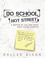 Do School Not Street 0998680311 Book Cover