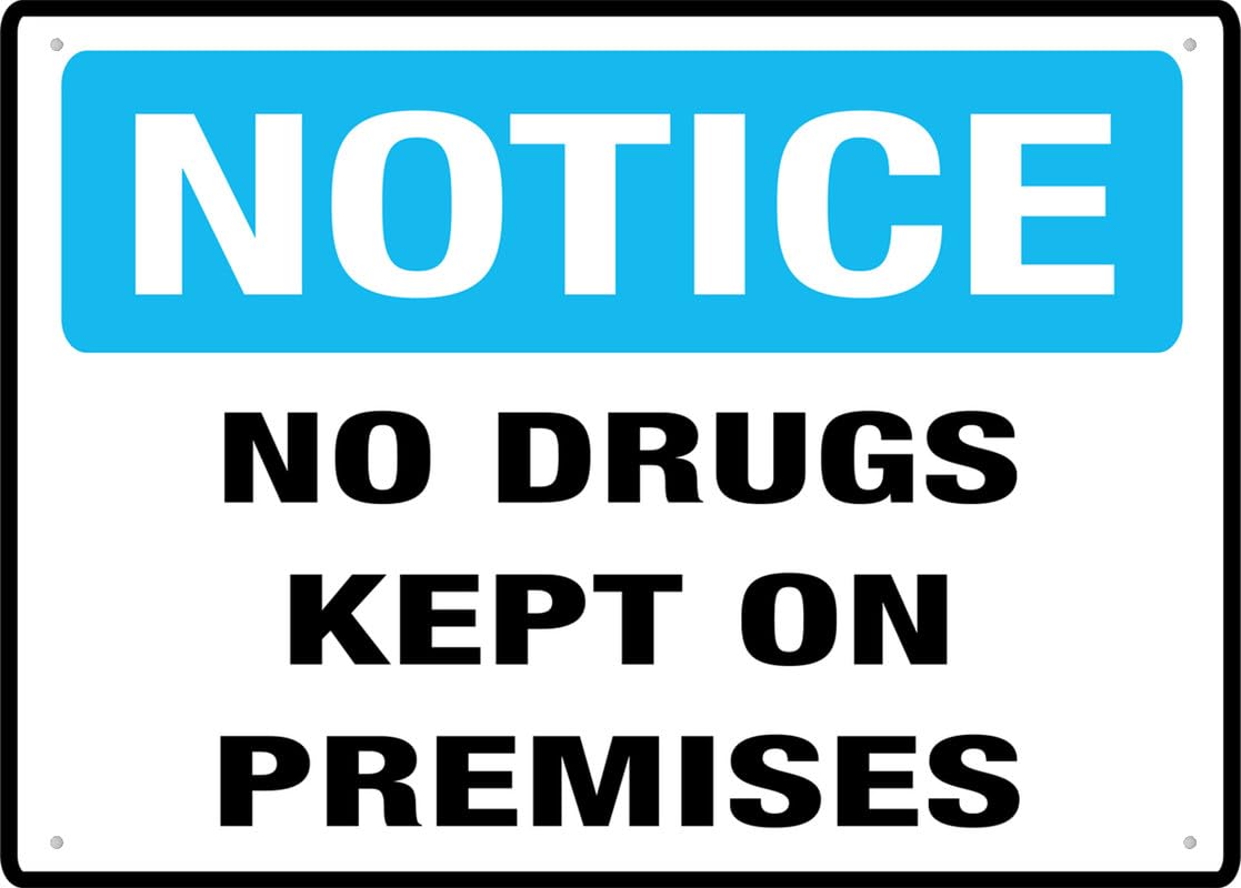 No Drugs Kept On Premises Aluminum Metal Sign 12"x8" Pre-Drilled Holes For Easy Mounting Indoor/Outdoor Use - Fence/Door/Gate