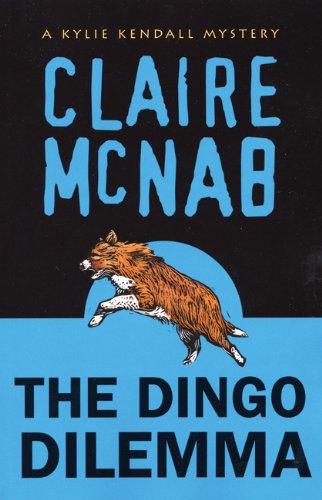Buy The Dingo Dilemma: A Kylie Kendall Mystery — BookShops.in